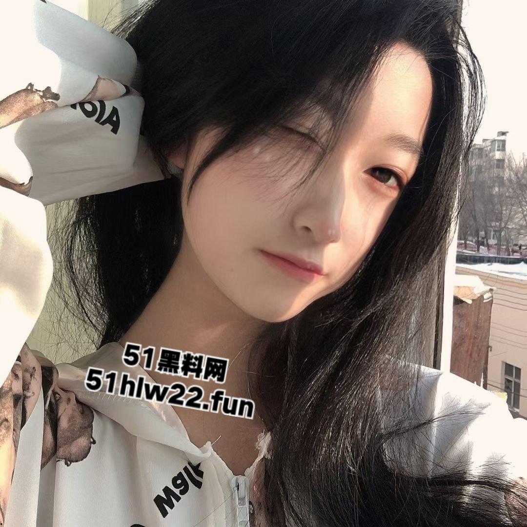 瓜友曝光骚逼女友【代苏钰】高颜值可爱嫩妹，私下反差至极约炮被男友发现曝光，号称校园公交车！  第3张