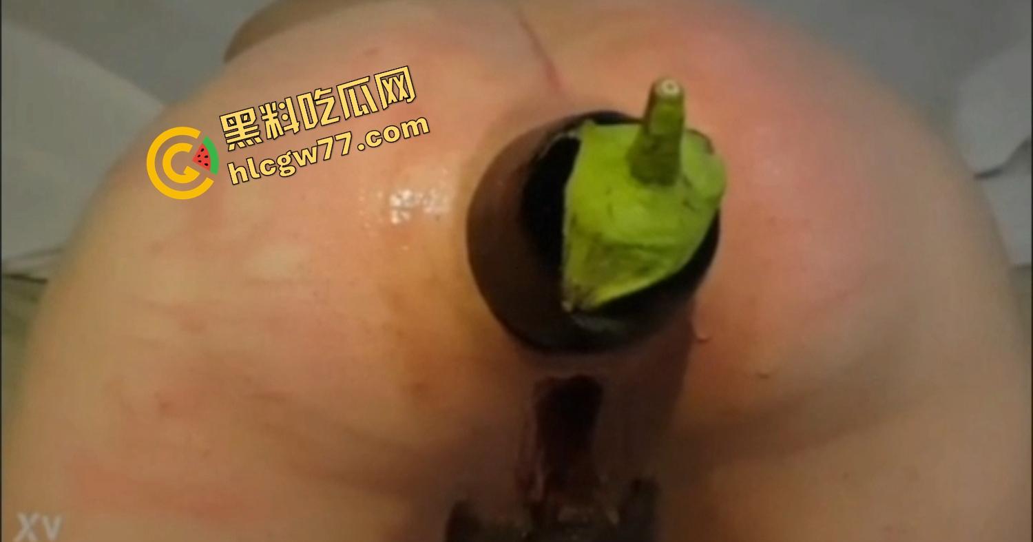 安徽金贸大学大三学妹【李娜娜】为买LV忍肛门塞茄子，菊花肿成肉沫茄子，转头装纯骗接盘侠要彩礼！  第11张