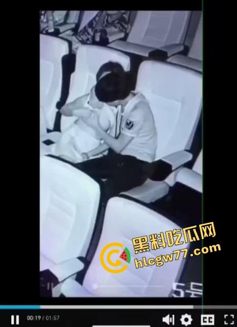 电影院当炮房？小情侣亲热全程被高清监控直播，年纪轻轻就直播开档，社会这课学得真扎实！  第7张